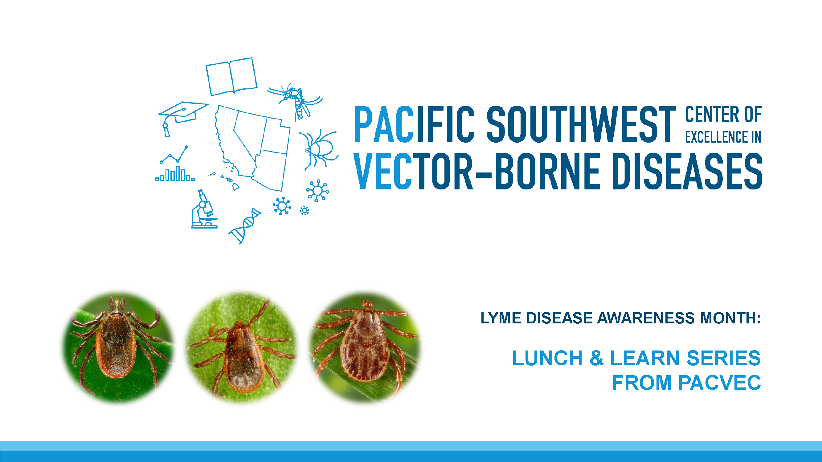  Lyme Disease Awareness Month: Lunch & Learn Series from PacVec 
